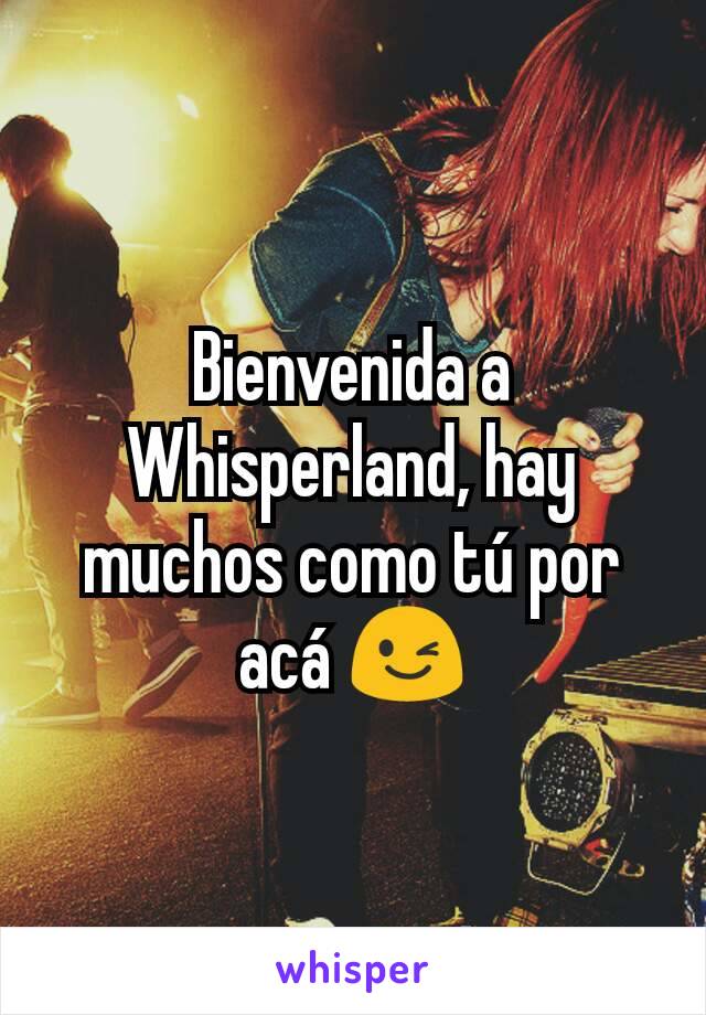 Bienvenida a Whisperland, hay muchos como tú por acá 😉