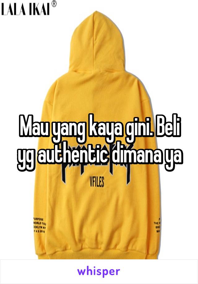 Mau yang kaya gini. Beli yg authentic dimana ya