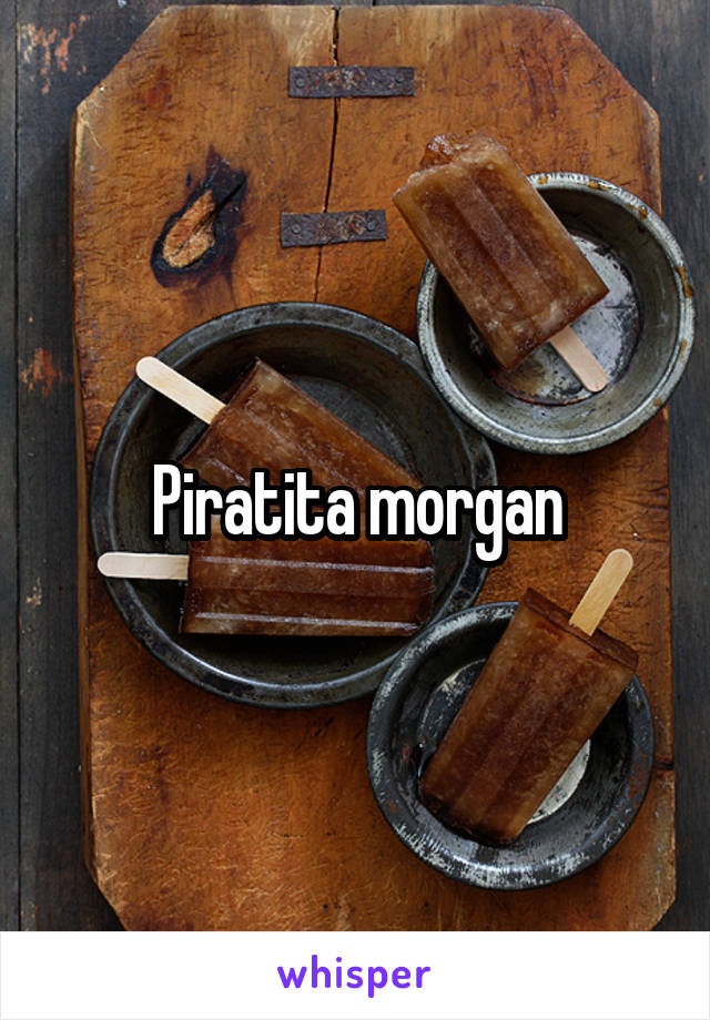 Piratita morgan