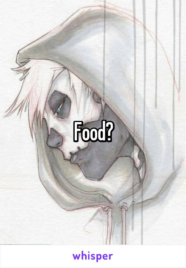 Food?