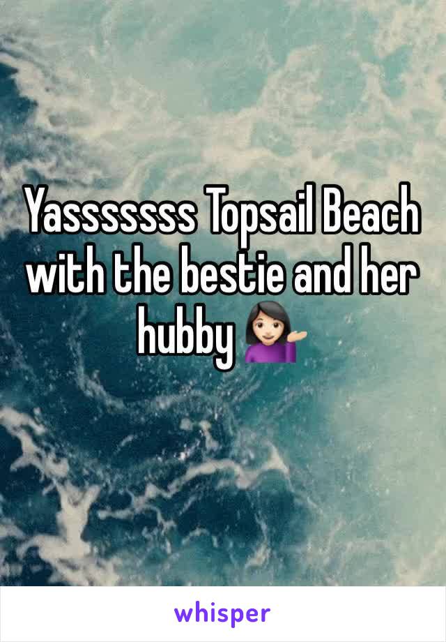 Yasssssss Topsail Beach with the bestie and her hubby 💁🏻