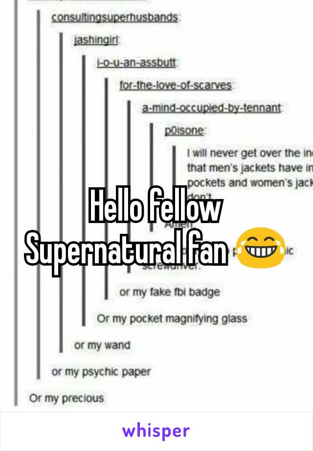 Hello fellow Supernatural fan 😂