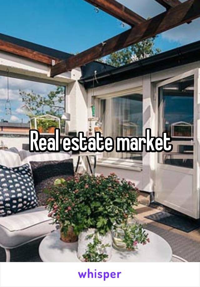 Real estate market