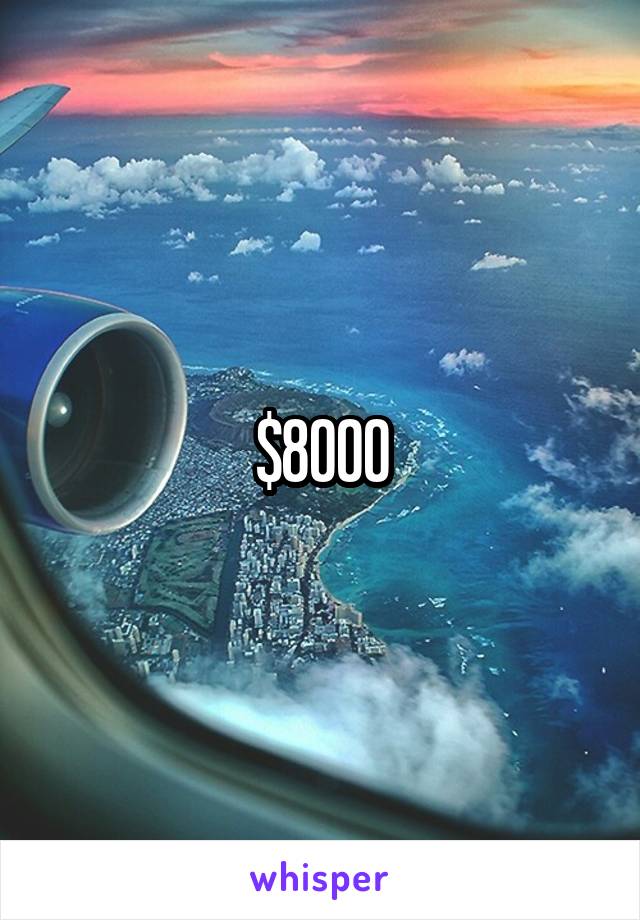 $8000