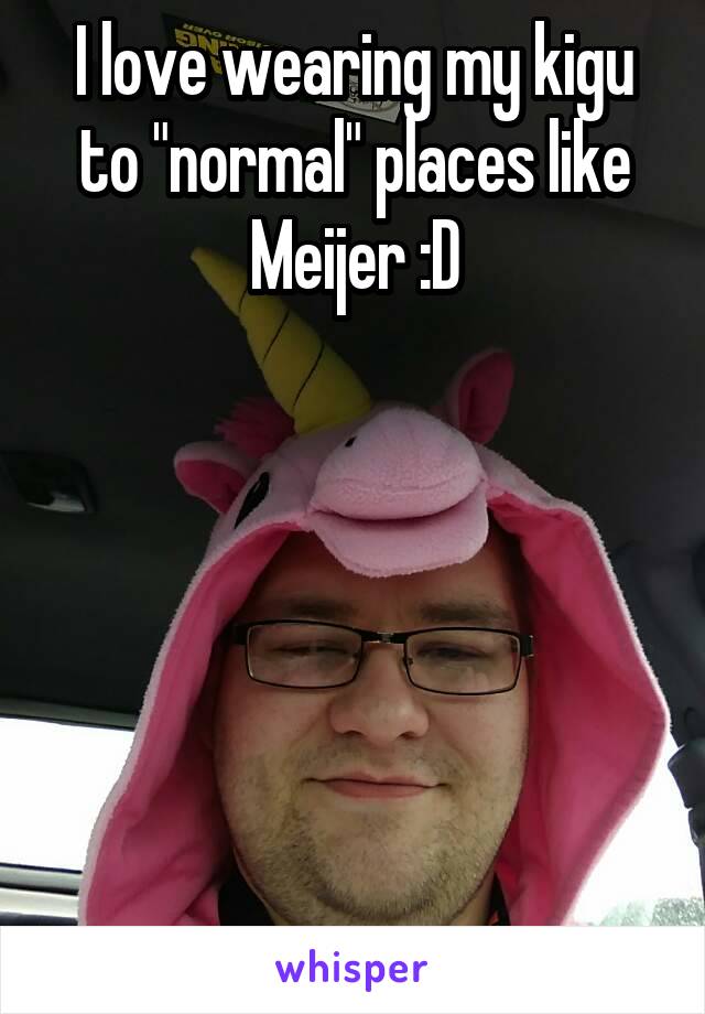 I love wearing my kigu to "normal" places like Meijer :D






