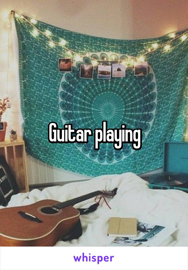 Guitar playing