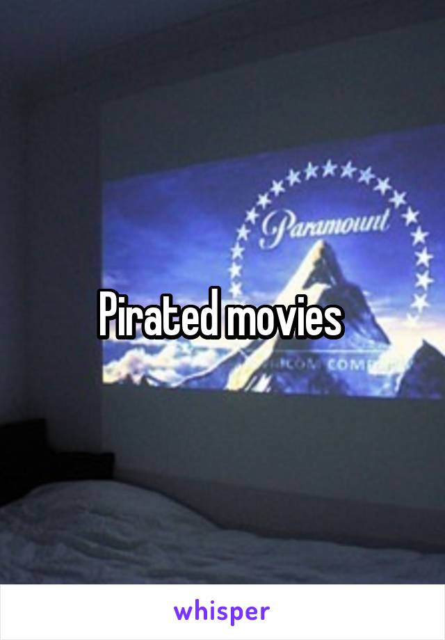 Pirated movies 