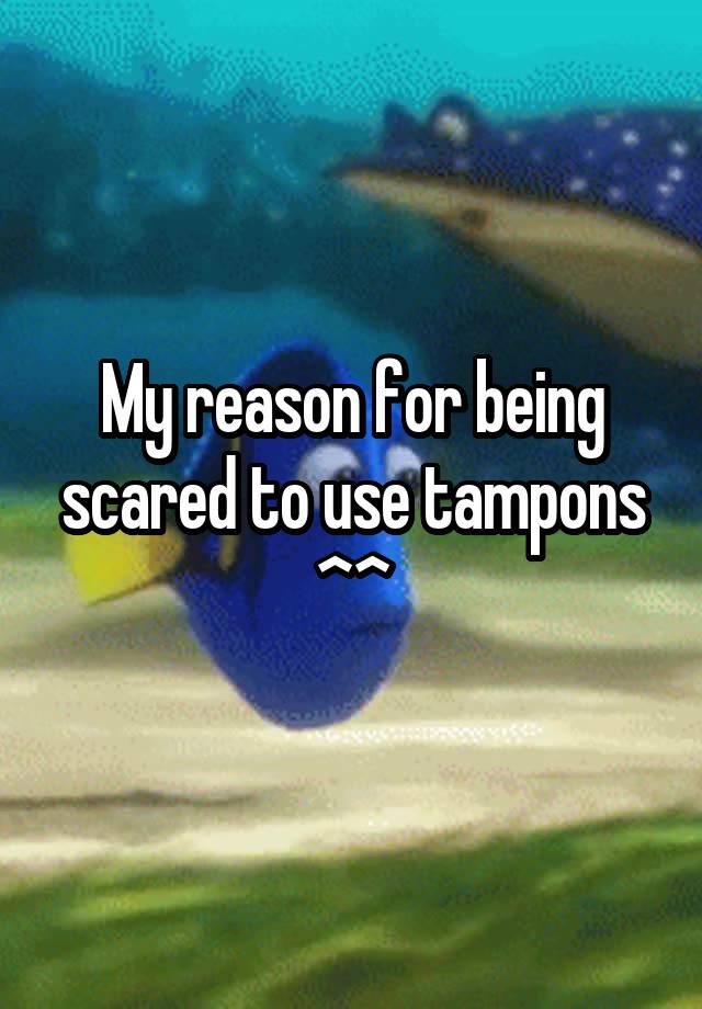 my-reason-for-being-scared-to-use-tampons