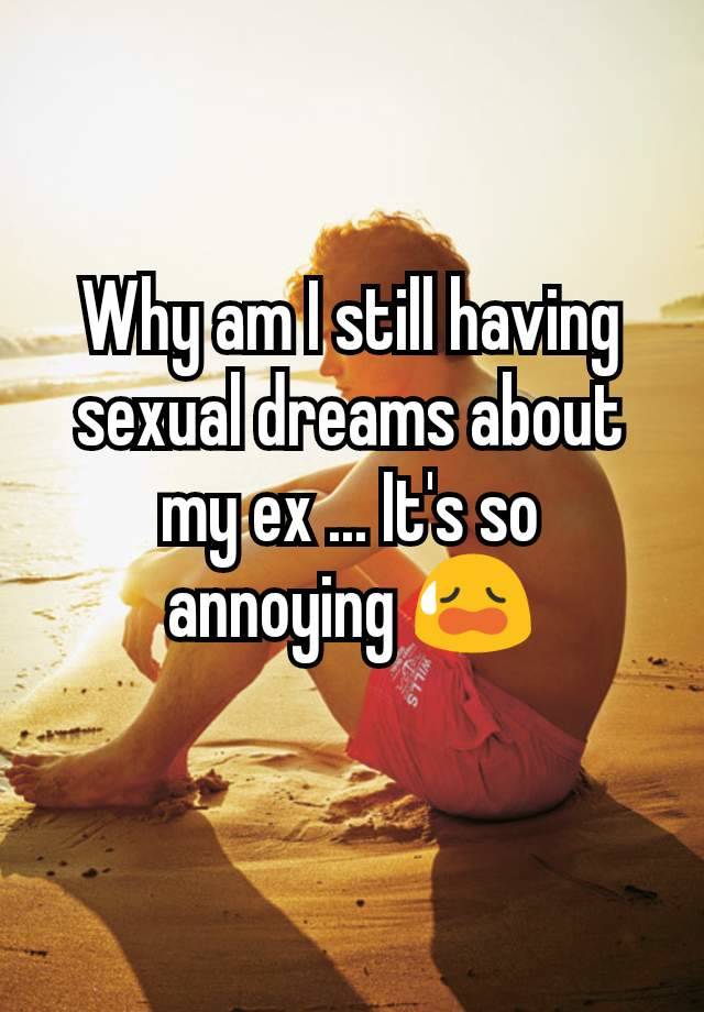 Why Am I Still Having Dreams About My Ex