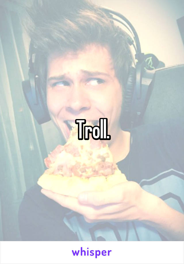 Troll.