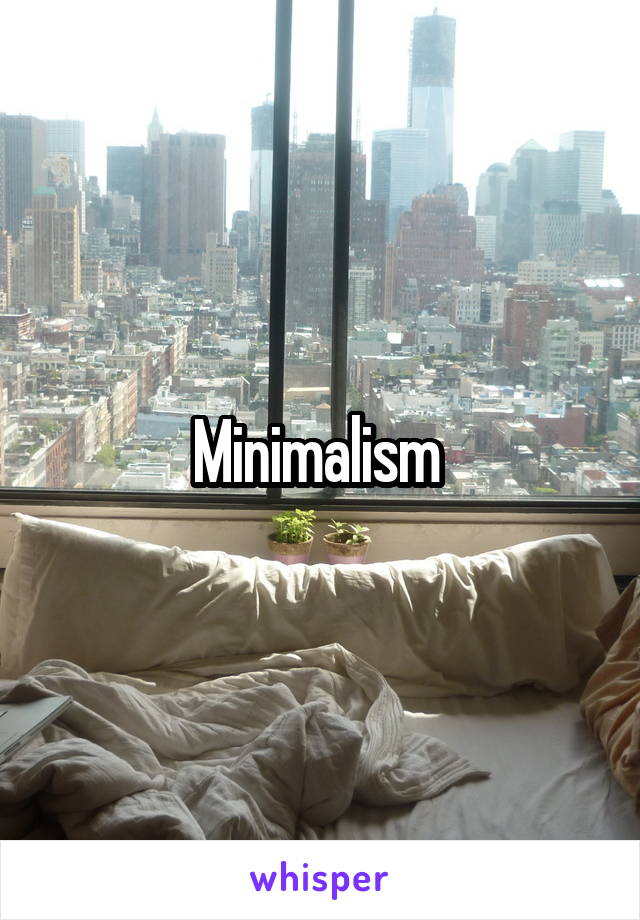 Minimalism 