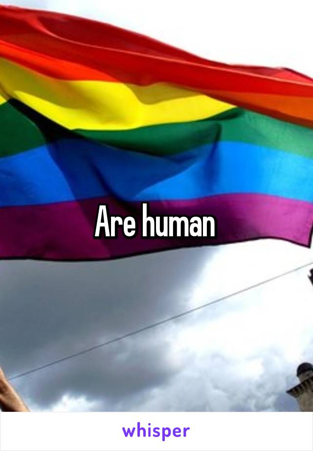 Are human 