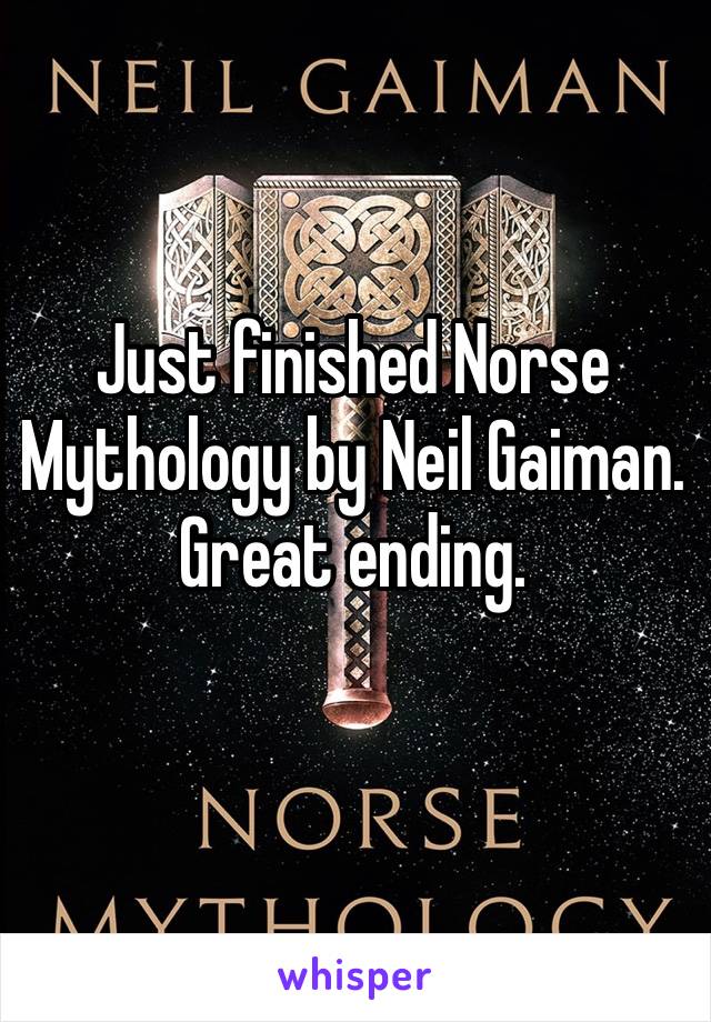 ‪Just finished Norse Mythology by Neil Gaiman. Great ending. 