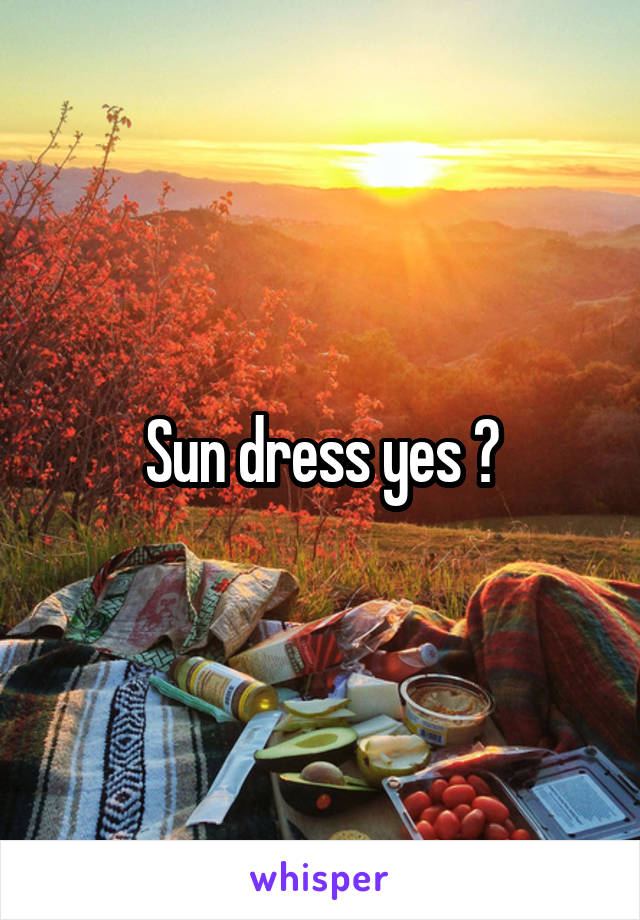 Sun dress yes 😍