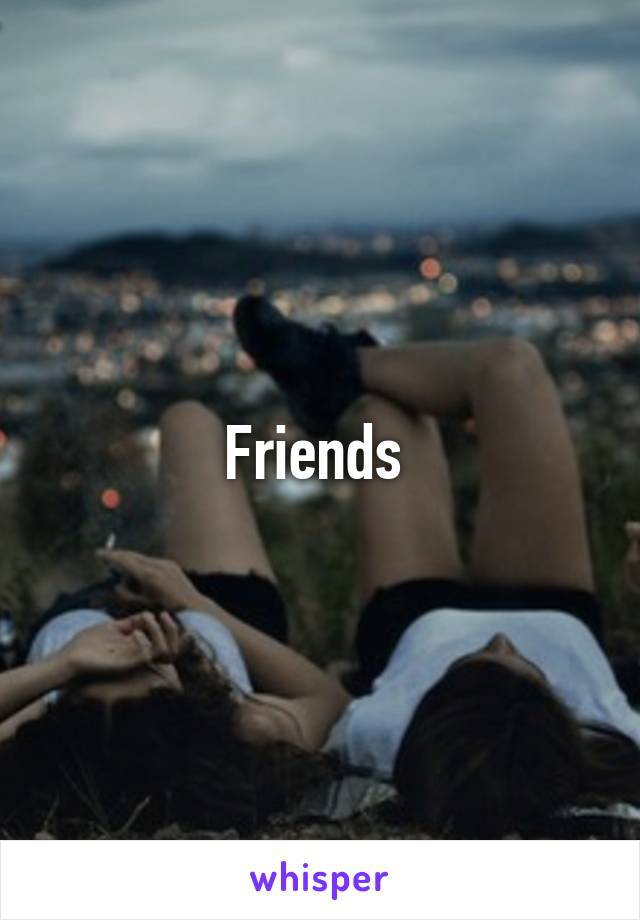 Friends 