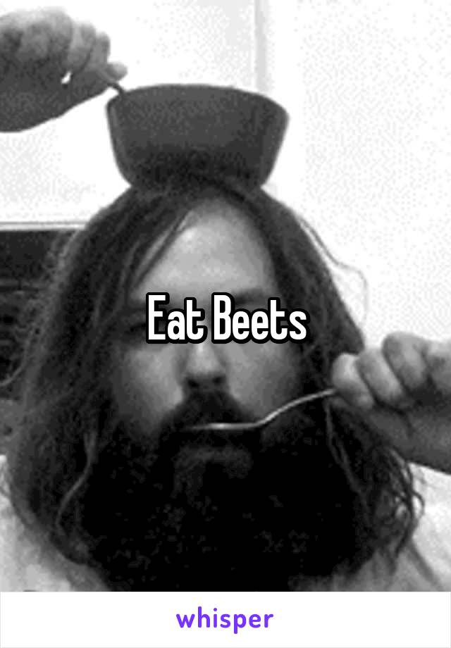 Eat Beets