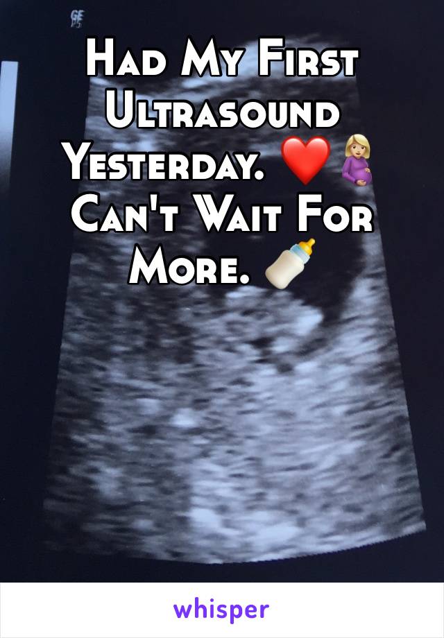 Had My First Ultrasound Yesterday. ❤️🤰🏼 
Can't Wait For More. 🍼