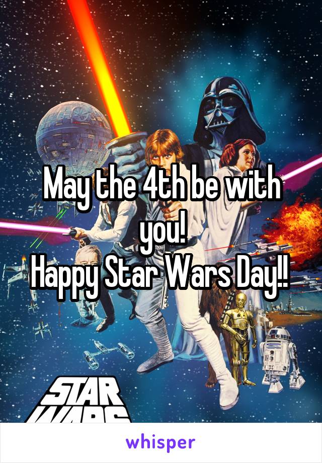 May the 4th be with you!
Happy Star Wars Day!! 