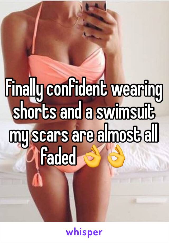 Finally confident wearing shorts and a swimsuit my scars are almost all faded 👌👌