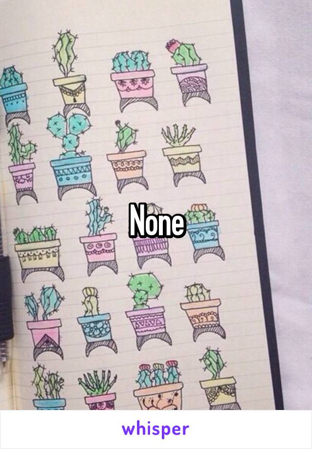 None