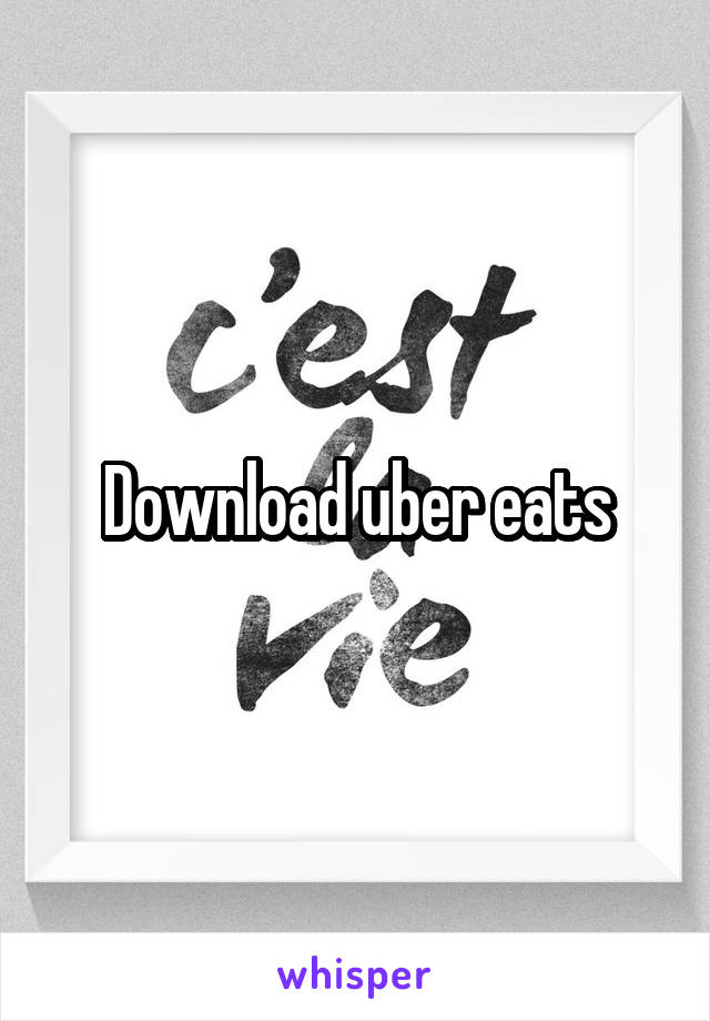 Download uber eats