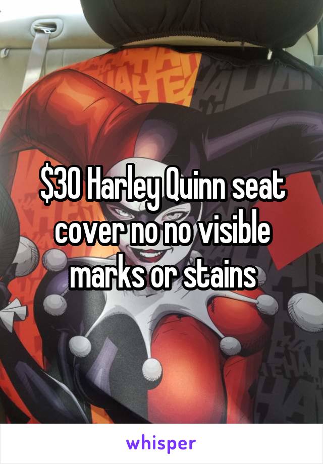 $30 Harley Quinn seat cover no no visible marks or stains