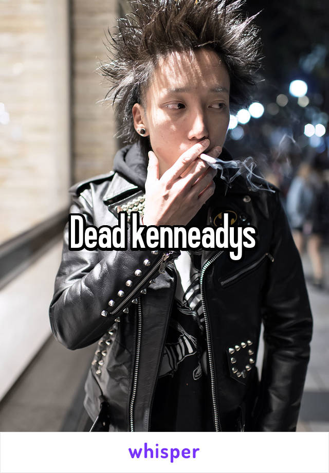 Dead kenneadys 