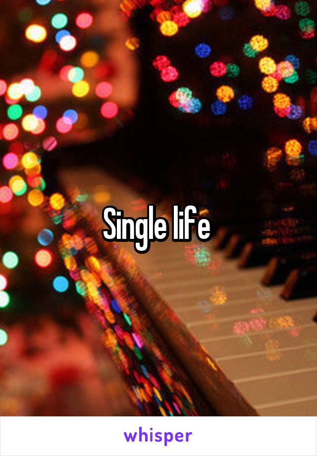 Single life 