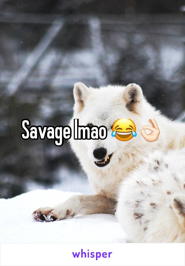 Savage lmao 😂👌🏻