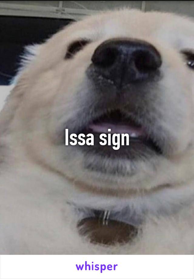 Issa sign