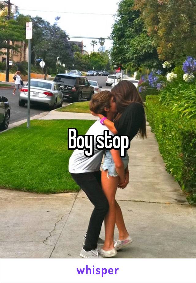 Boy stop