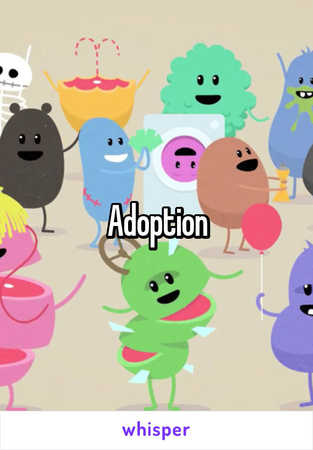 Adoption