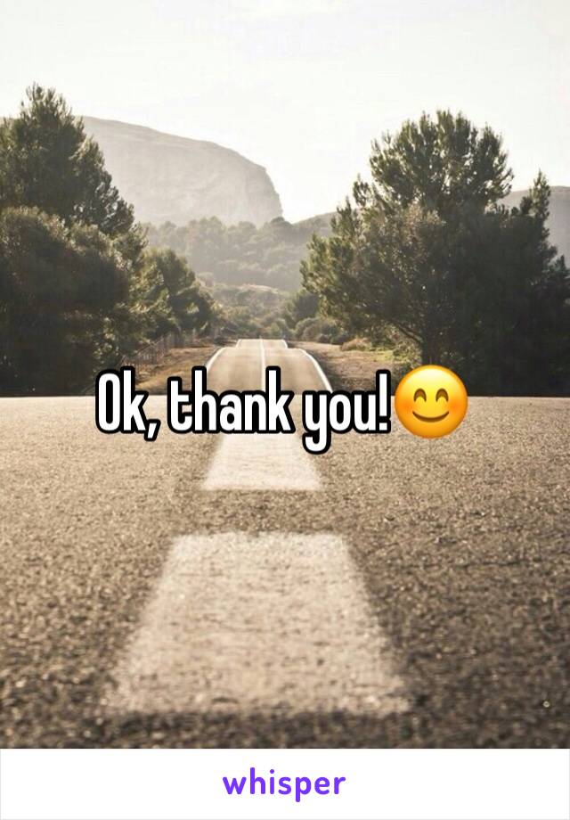 Ok, thank you!😊