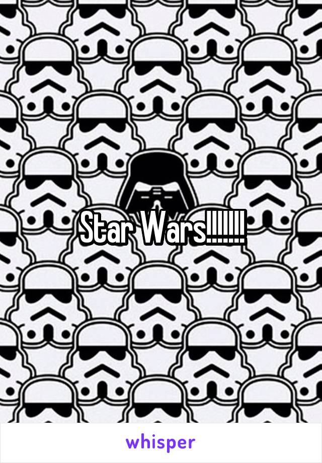 Star Wars!!!!!!!