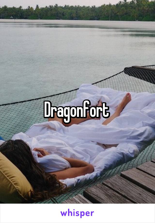 Dragonfort 