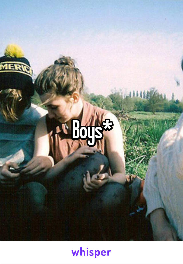 Boys*