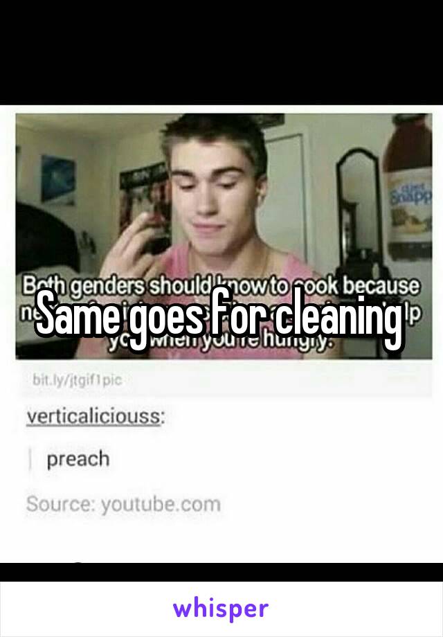 Same goes for cleaning 