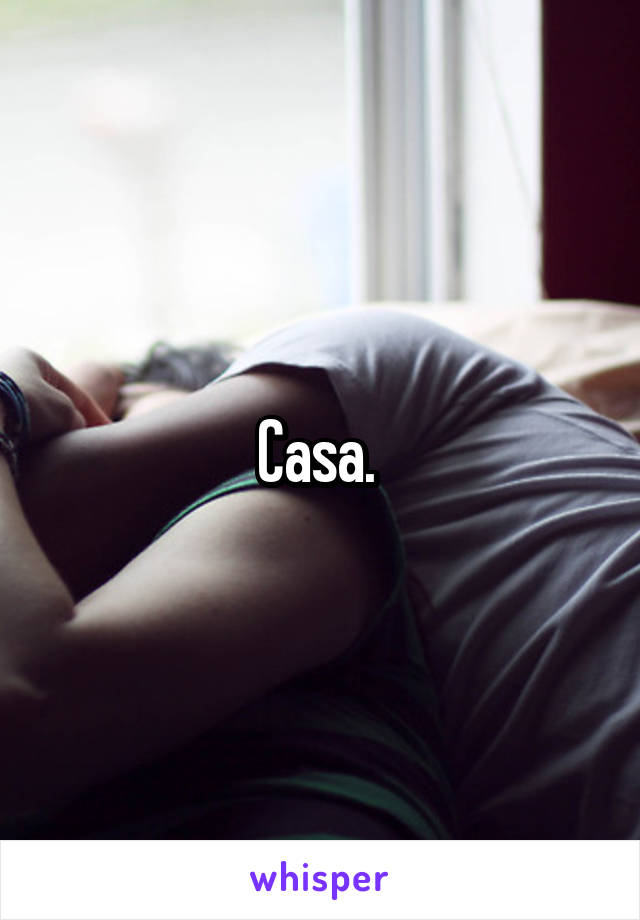 Casa. 