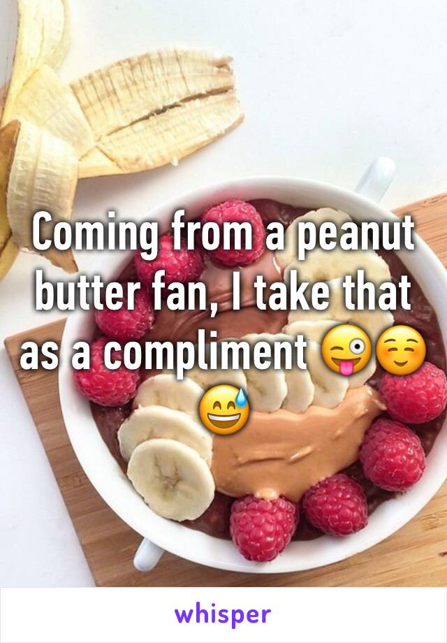 Coming from a peanut butter fan, I take that as a compliment 😜☺️😅