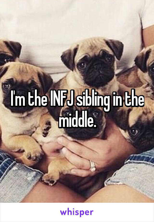 I'm the INFJ sibling in the middle.