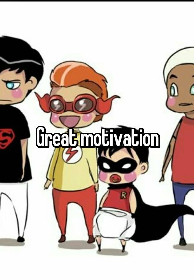 What Is Great Motivation