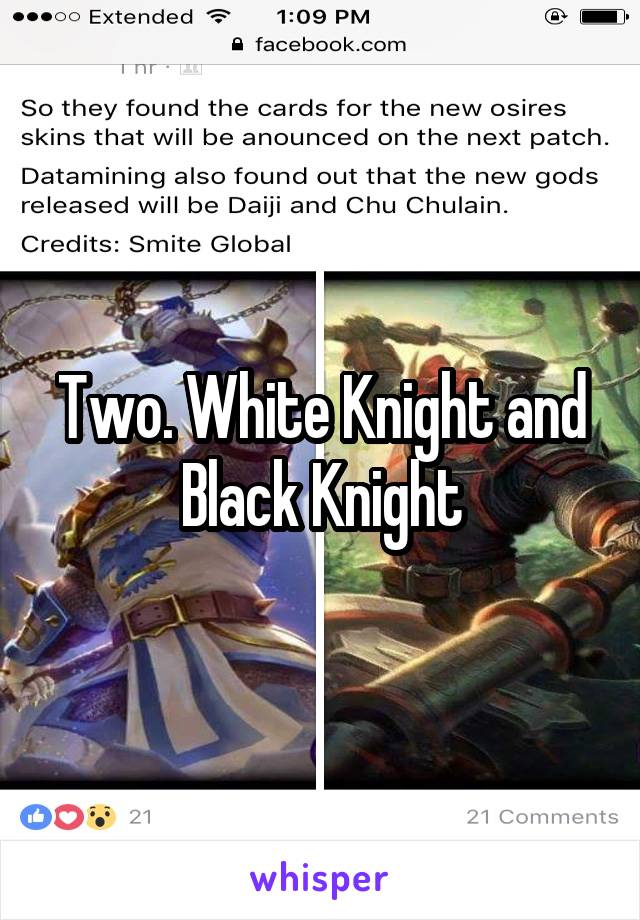 Two. White Knight and Black Knight