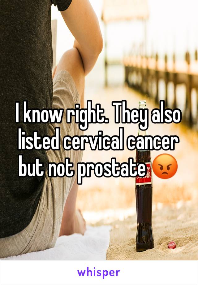 I know right. They also listed cervical cancer but not prostate 😡
