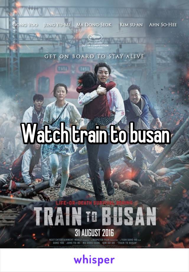 Watch train to busan