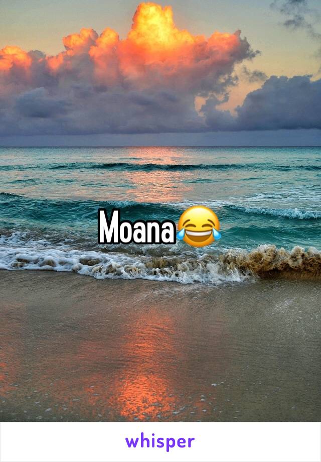 Moana😂