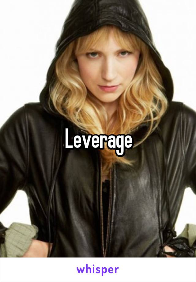 Leverage