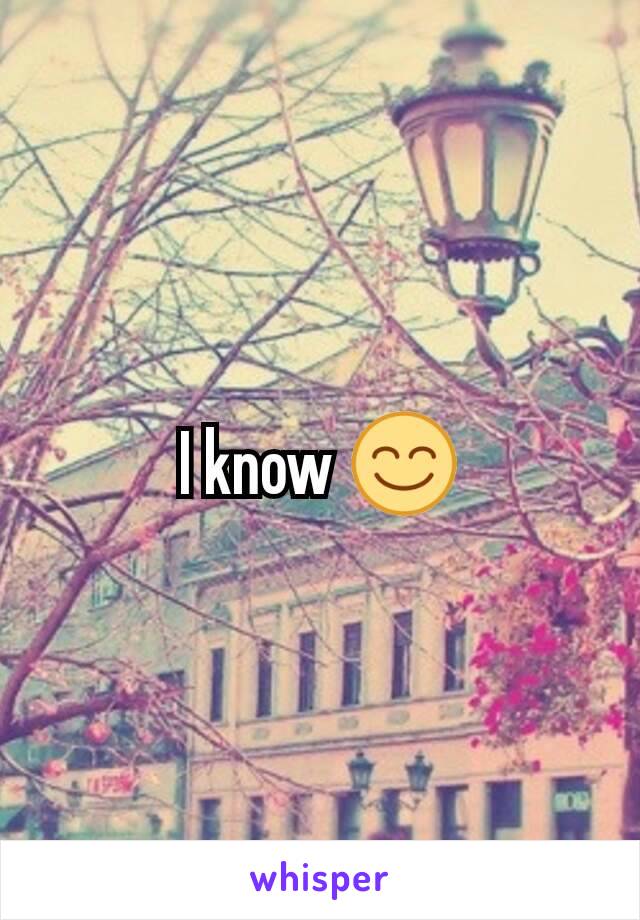 I know 😊