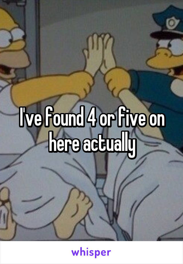 I've found 4 or five on here actually