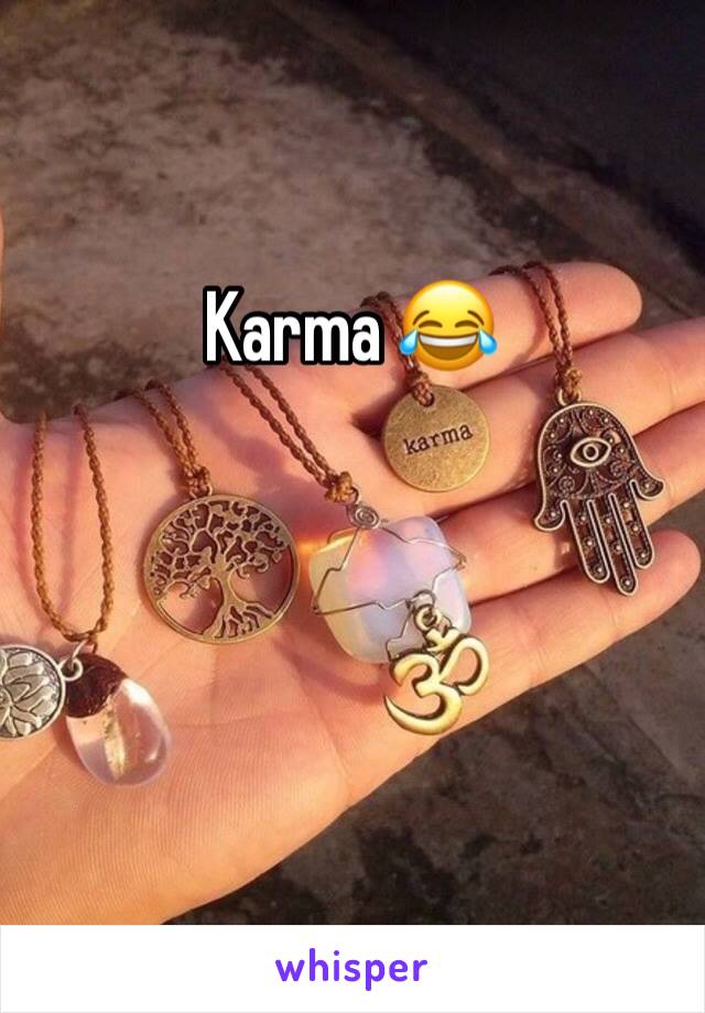 Karma 😂