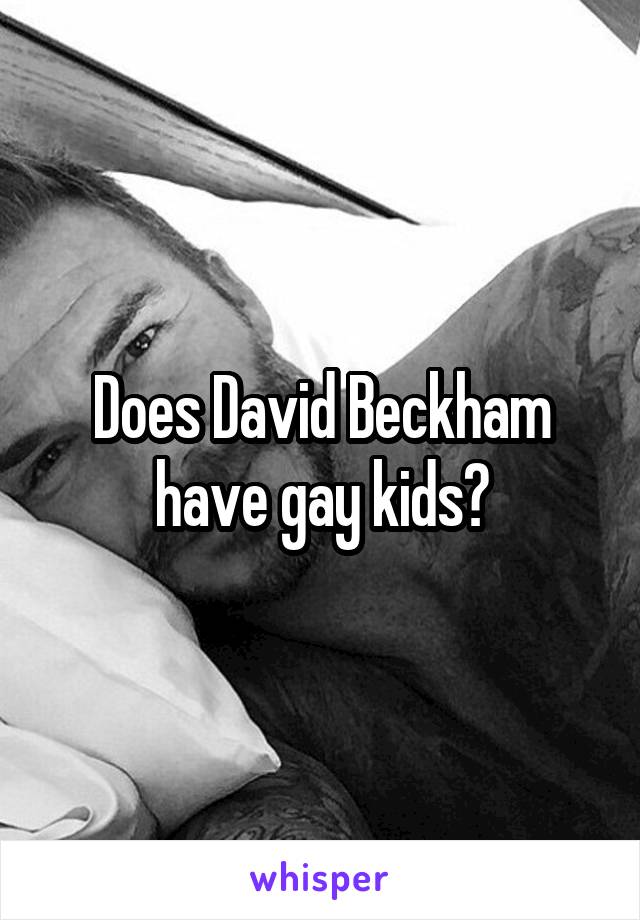 Does David Beckham have gay kids?